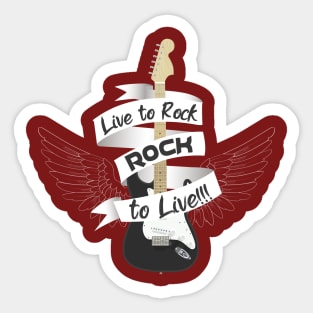 Live to Rock, Rock tolive!!! Sticker